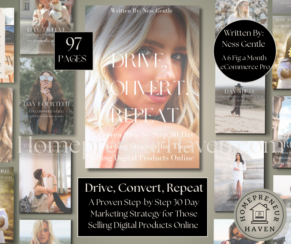 DRIVE, CONVERT, REPEAT: A Proven Step-by-Step 30-Day Marketing Strategy for Those Selling Digital Products Online