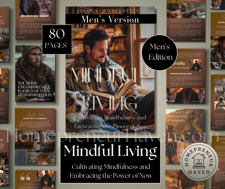 (Men’s Version) MINDFUL LIVING: Cultivating Mindfulness and Embracing the Power of Now