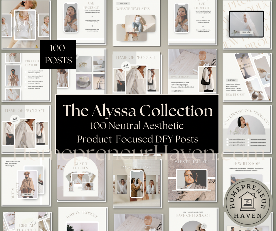 THE ALYSSA COLLECTION: 100 Neutral Aesthetic Product-Focused Posts