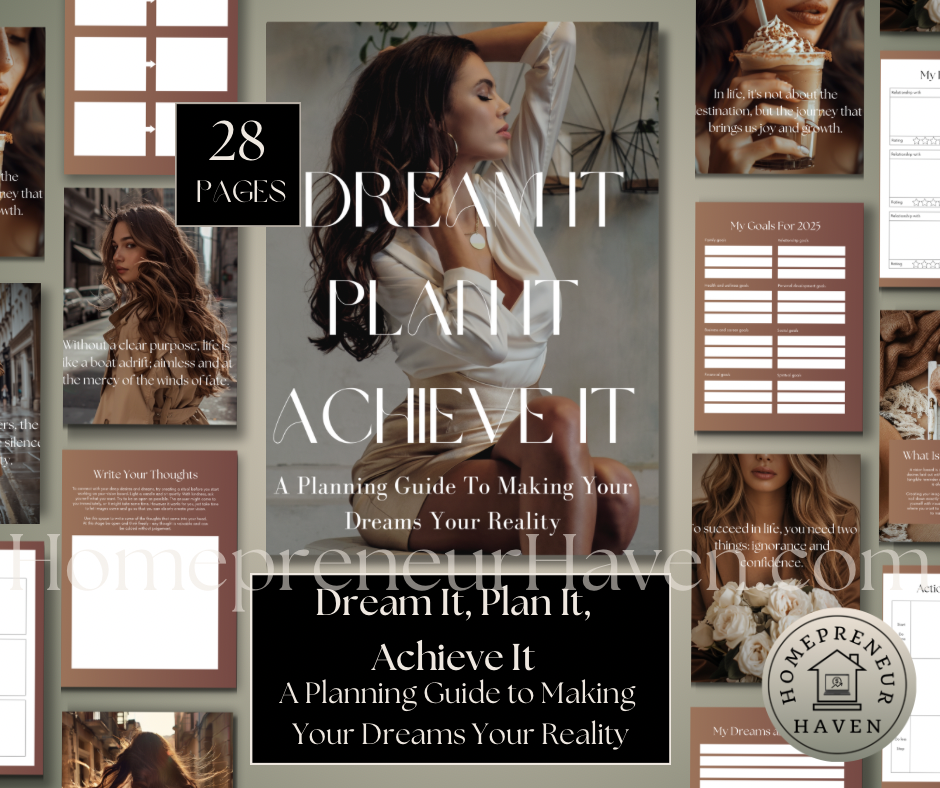 DREAM IT, PLAN IT, ACHIEVE IT: A Planning Guide For Making Your Dreams A Reality (Steps to Creating a Vision Board)