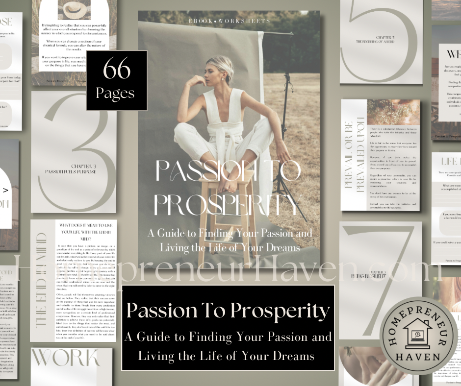 PASSION TO PROSPERITY: A Guide to Finding Your Passion and Building the Life of Your Dreams