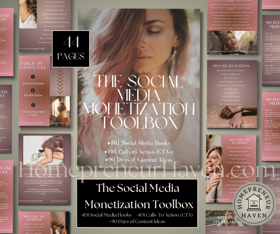 THE SOCIAL MEDIA MONETIZATION TOOLBOX: 101 Social Media Hooks, 101 Calls to Action (CTA), 90 Days of Content Ideas