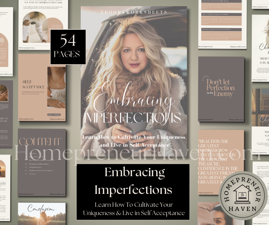 EMBRACING IMPERFECTIONS: Learn How to Cultivate Your Uniqueness and Live In Self Acceptance