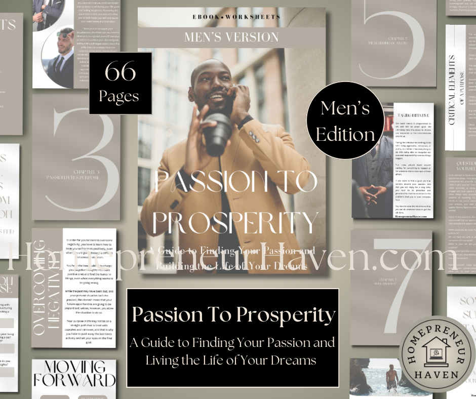 (Men’s Version) PASSION TO PROSPERITY: A Guide to Finding Your Passion and Building the Life of Your Dreams